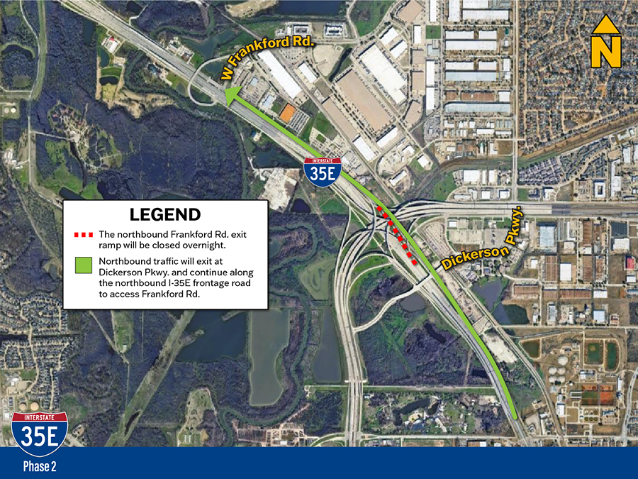 The northbound Frankford Rd. exit ramp will be closed overnight. El tráfico en dirección norte saldrá en Dickerson Pkwy. y continúe por la carretera de acceso a la I-35E en dirección norte para acceder a Frankford Rd.