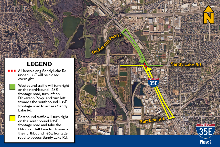 All lanes along Sandy Lake Rd. under I-35E will be closed overnight.
El tráfico en dirección oeste girará a la derecha en la carretera principal I-35E en dirección norte, gire a la izquierda en Dickerson Pkwy. y gire a la izquierda hacia la carretera principal I-35E en dirección sur para acceder a Sandy Lake Rd.
El tráfico en dirección este girará a la derecha en la carretera principal de la I-35E en dirección sur y tomará el giro en U en Belt Line Rd. hacia la carretera principal de la I-35E en dirección norte para acceder a Sandy Lake Rd.