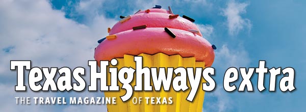 Texas Highways Extra