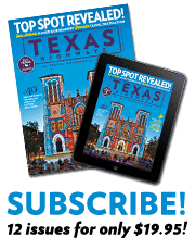 Subscribe to 12 issues of Texas Highways for only $19.95!